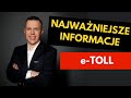 Najwaniejsze informacje System e-TOLL w Polsce