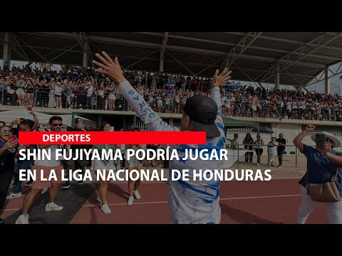 Shin Fujiyama podría jugar en la Liga Nacional de Honduras