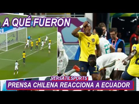 PRENSA CHILENA se BURLA de ELIMINACION de ECUADOR vs SENEGAL