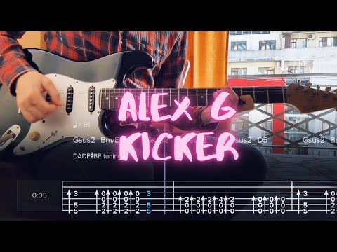 Kicker Alex G Сover / Guitar Tab