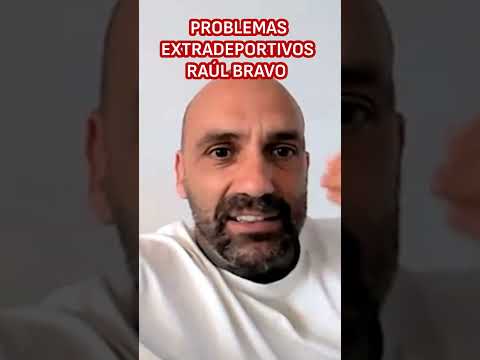 RAÚL BRAVO y sus PROBLEMAS con la LEY y las APUESTAS