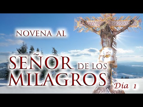Novena al Señor de los Milagros. Primer día. P. Manuel Rodríguez EP. Caballeros de la Virgen
