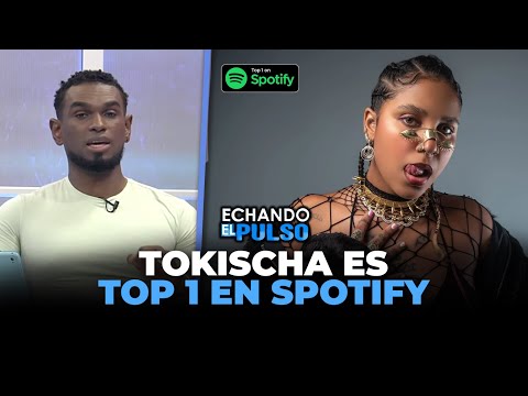 Tokischa se posiciona número uno en spotify | Echando El Pulso