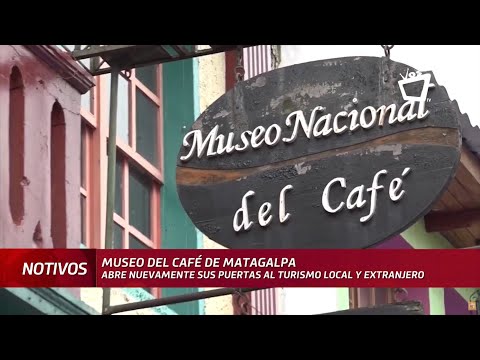 Museo del café en Matagalpa abre sus puertas al turismo local y extranjero