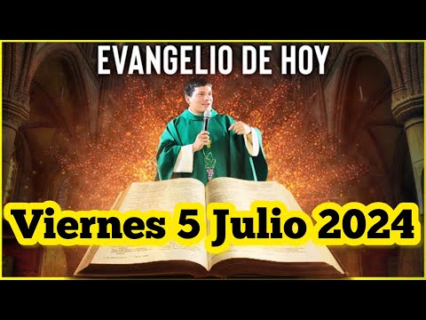 EVANGELIO DE HOY Viernes 5 Julio 2024 con el Padre Marcos Galvis