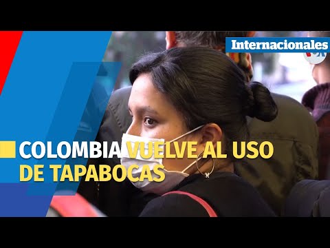 Colombia reestablece el uso de tapabocas