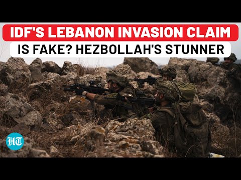 Israel's Latest Lebanon Ground Invasion Claims Are Fake? Hezbollah's Stunning Charge, Mocks IDF