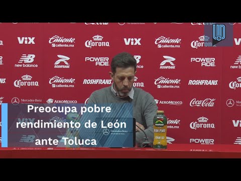 Preocupa a Jorge Bava pobre rendimiento de León ante Toluca