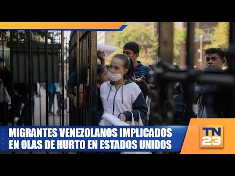 Migrantes venezolanos implicados en olas de hurto en Estados Unidos