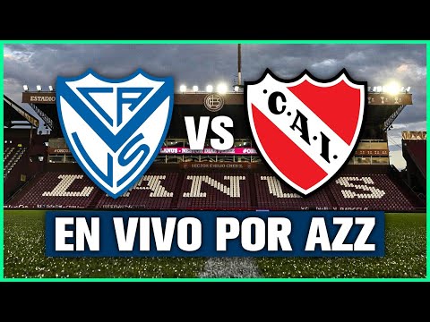 VÉLEZ vs INDEPENDIENTE EN VIVO  COPA ARGENTINA CON JERO TORRES SANTORO Y NICO LUACES