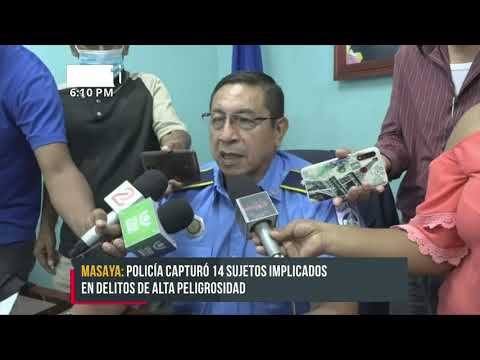 Policía Nacional capturó a 14 sujetos por peligrosidad en Masaya - Nicaragua