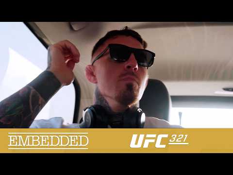 UFC 321 Embedded: Vlog Series - Episode 1