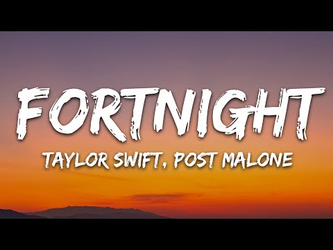 Taylor Swift - Fortnight (Lyrics) feat. Post Malone