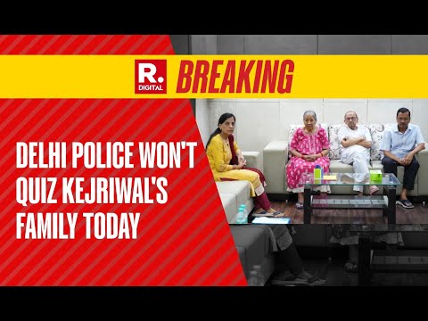 BREAKING: Kejriwal's Parents Won't Be Questioned Over Assaultgate Today | Swati Maliwal Case