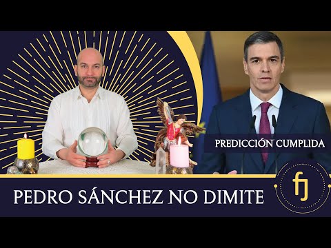 PEDRO SÁNCHEZ NO DIMITE | PREDICCIÓN CUMPLIDA 2024| VIDENTE FERNANDO JAVIER COACH |TOPACIO IMPERIAL