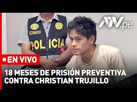 Feminicidio en Huacho: piden prisión preventiva contra Christian Trujillo