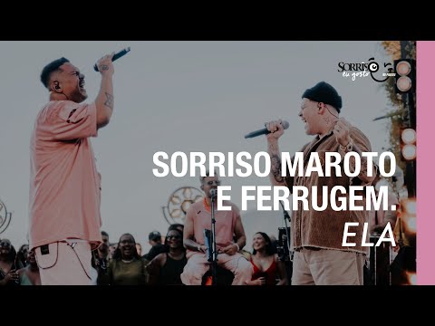 Ela - Sorriso Maroto, Ferrugem (Sorriso Eu Gosto No Pagode)