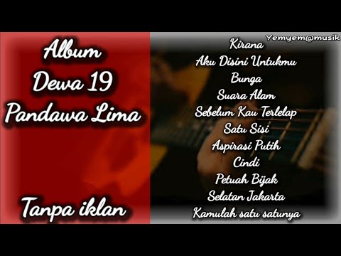 Album Dewa 19 Pandawa Lima 5 full hd
