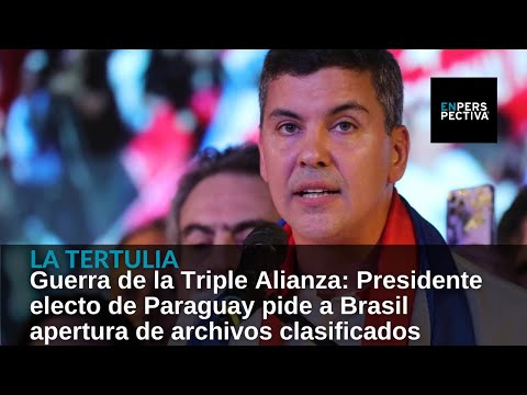 Guerra de la Triple Alianza: Pte. electo de Paraguay pide a Brasil apertura de archivos clasificados