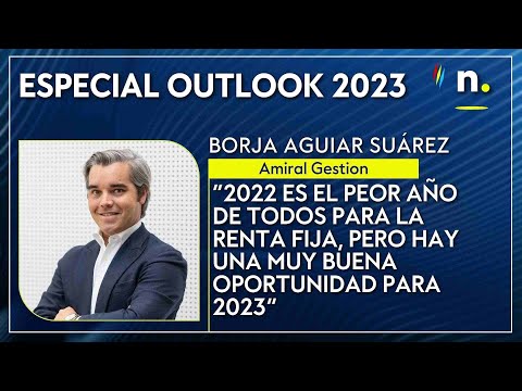 “2022 es el peor año de todos para la renta fija, pero hay una muy buena oportunidad para 2023”