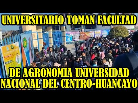 ESTUDIANTES TOMAN SEDE DE LA  UNIVERSIDAD NACIONAL DEL CENTRO EN HUANCAYO...