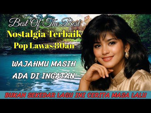 Tembang Kenangan 80an Paling Sedih 💔 Lagu Nostalgia Lama Bikin Rindu Masa Lalu