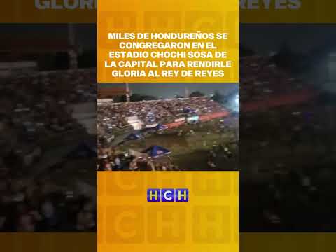 Miles de hondureños se congregaron en el estadio Chochi Sosa de la capital