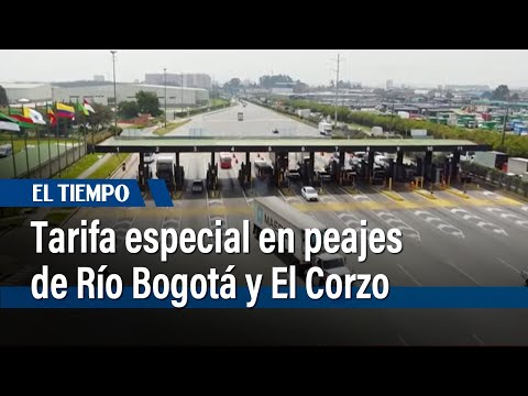 Requisitos para tener tarifa especial en peajes de Río Bogotá y El Corzo | El Tiempo