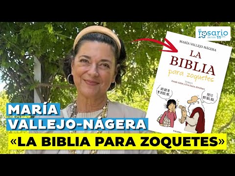 Aprende la Biblia fácilmente con María Vallejo-Nágera con  La Biblia para Zoquetes