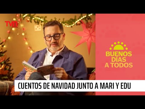 Cuentos de Navidad junto a María Luisa Godoy y Eduardo Fuentes | Buenos días a todos