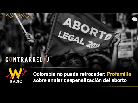 Colombia no puede retroceder: Profamilia sobre anular despenalización del aborto