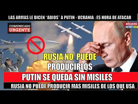 ULTIMO MINUTO! Rusia se queda SIN MISILES en semanas Las armas le dicen ADIOS a Putin