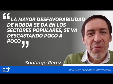 La mayor DESFAVORABILIDAD de NOBOA se da en los sectores POPULARES, se va DESGASTANDO poco a poco