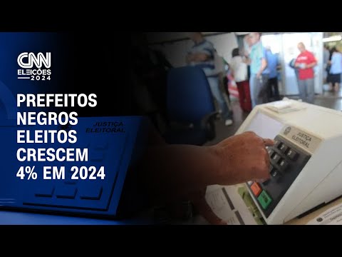 Prefeitos negros eleitos crescem 4% em 2024  | CNN NOVO DIA