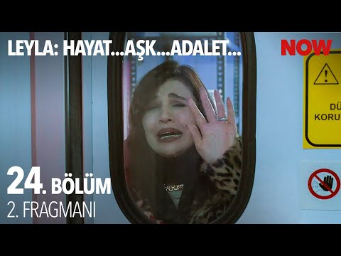 Leyla: Hayat…A?k…Adalet... 24. Bölüm 2. Fragman?