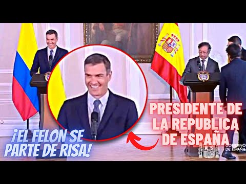 SÁNCHEZ se PARTE DE RISA tras ser presentado ante PETRO como «PRESIDENTE DE LA REPÚBLICA DE ESPAÑA»