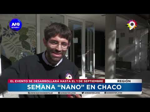 SEMANA “NANO” EN CHACO - NOTICIERO 9