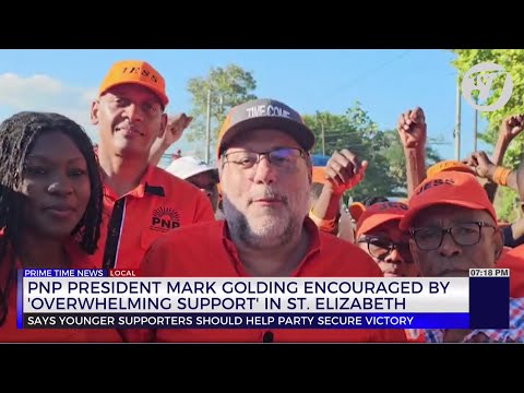 PNP President Mark Golding Encouraged by 'Overwhelming Support' in St. Elizabeth | TVJ News