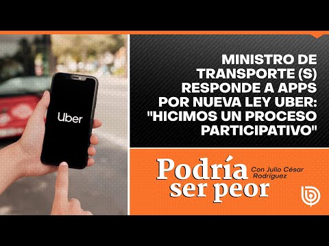 Ministro de Trasporte (s) responde a apps por nueva ley Uber: Hicimos un proceso participativo