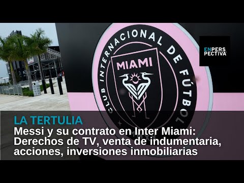 Messi y su contrato en Inter Miami: Derechos de TV, venta de indumentaria, acciones e inversiones