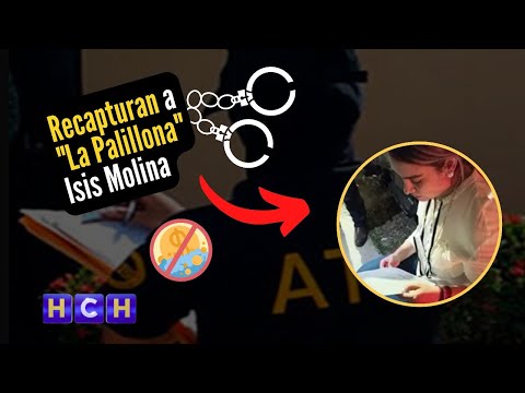 ATIC recaptura a Ilsa Molina La Palillona  quien deberá cumplir condena en prisión