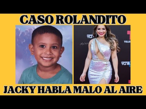 CASO ROLANDITO - JACKY FONTANEZ SE LE SALE PALABROTA