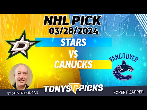 Dallas Stars vs. Vancouver Canucks 3/28/2024 FREE NHL Picks and Predictions on NHL Betting by Steven