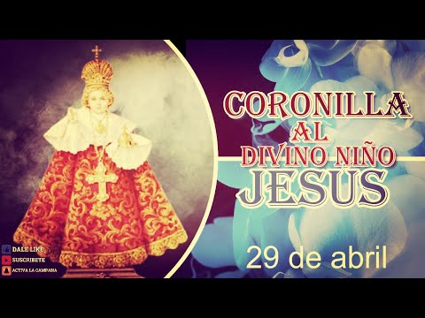 Coronilla al Divino Niño Jesús 29 de abril