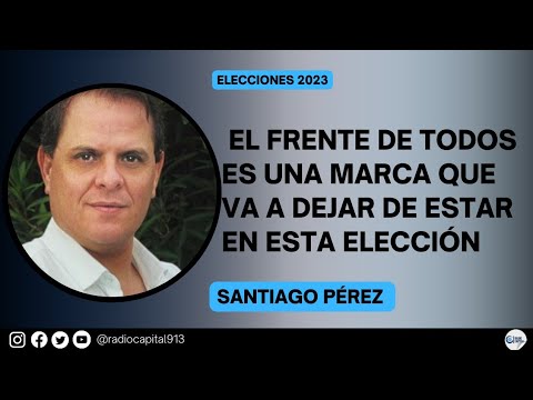 Santiago Pérez: Lo que no construya la política lo tienen que dirimir las urnas