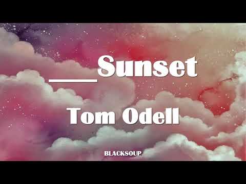 Tom Odell - ___Sunset