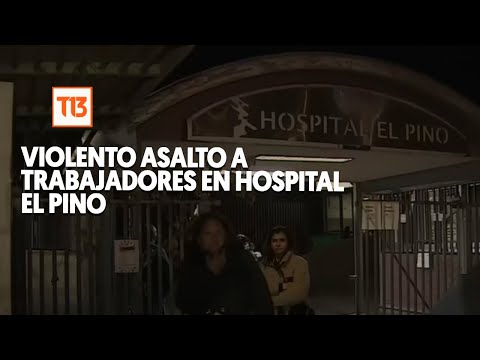 Violento asalto a trabajadores en Hospital El Pino, San Bernardo