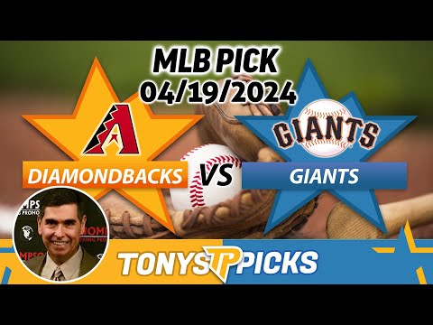 Arizona Diamondbacks vs. San Francisco Giants 4/19/2024 FREE MLB Picks and Predictions for Today