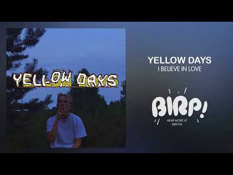 Yellow Days - I Believe In Love