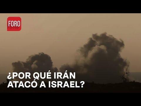Ataque de Irán a Israel es una represalia por ataque a sede diplomática - Las Noticias